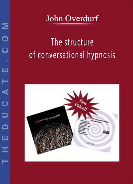 John Overdurf - The structure of conversational hypnosis