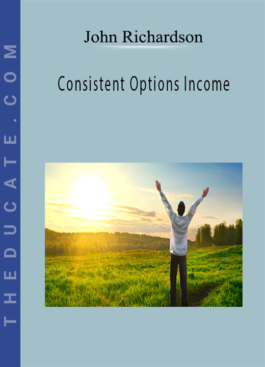 John Richardson - Consistent Options Income