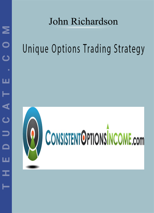 John Richardson - Unique Options Trading Strategy