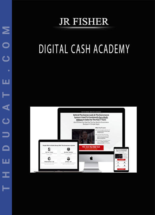 JR FISHER - DIGITAL CASH ACADEMY