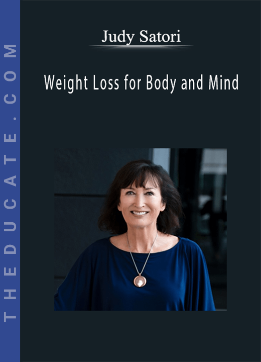 Judy Satori - Weight Loss for Body and Mind