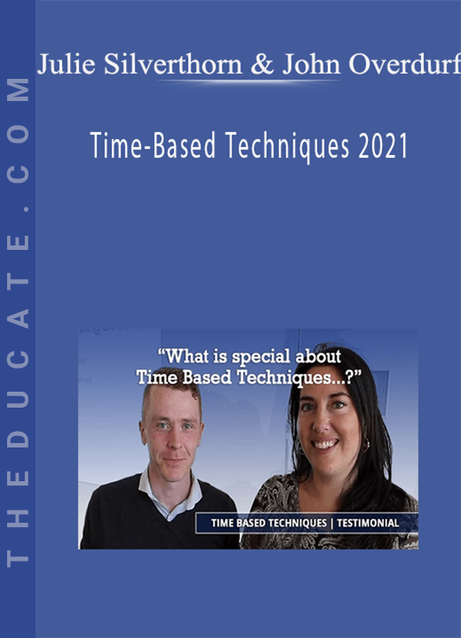Julie Silverthorn & John Overdurf - Time-Based Techniques 2021