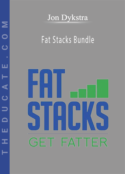 Jon Dykstra - Fat Stacks Bundle