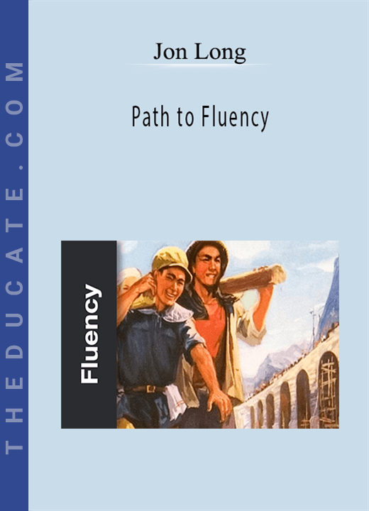 Jon Long - Path to Fluency