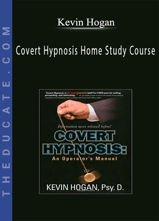 Kevin Hogan - Covert Hypnosis Home Study Course
