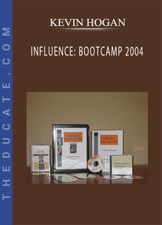 KEVIN HOGAN - INFLUENCE: BOOTCAMP 2004