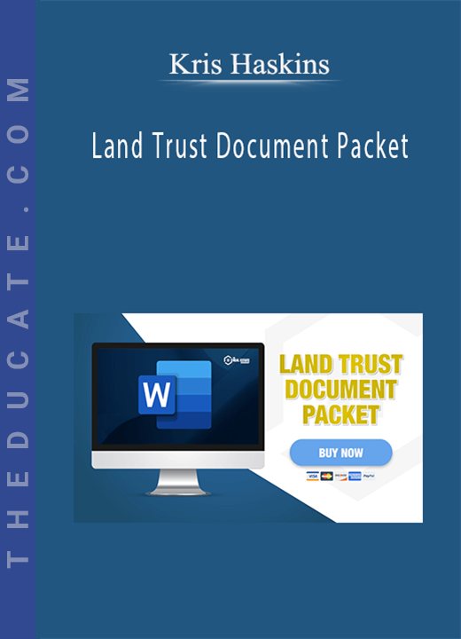 Kris Haskins - Land Trust Document Packet