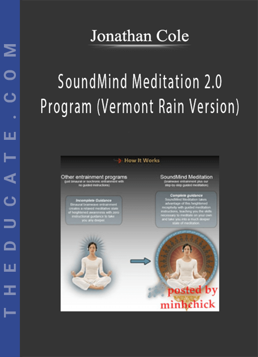 Jonathan Cole - SoundMind Meditation 2.0 Program (Vermont Rain Version)