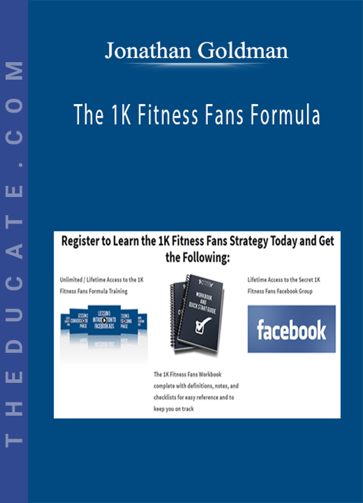 Jonathan Goodman - The 1K Fitness Fans Formula