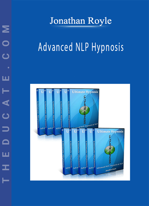 Jonathan Royle - Advanced NLP Hypnosis