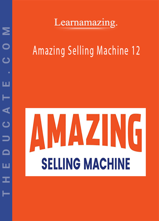 Learnamazing. - Amazing Selling Machine 12