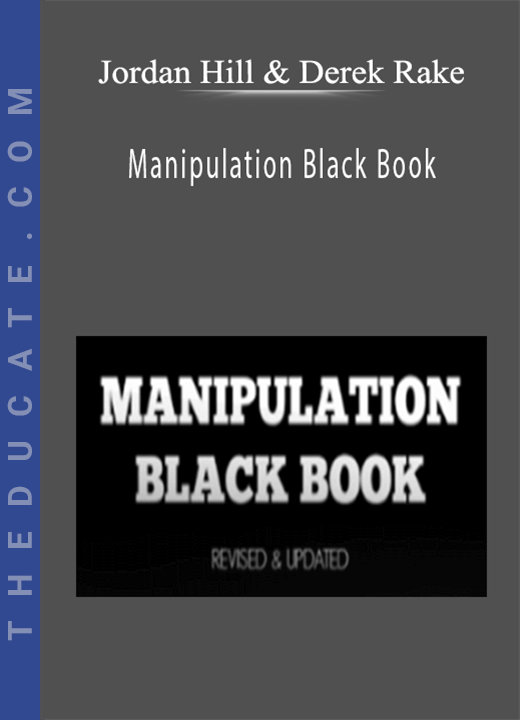 Jordan Hill & Derek Rake - Manipulation Black Book