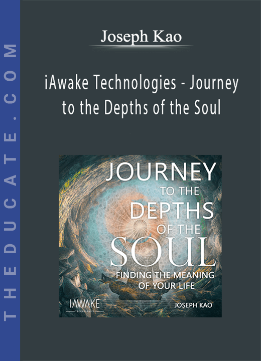 Joseph Kao - iAwake Technologies - Journey to the Depths of the Soul
