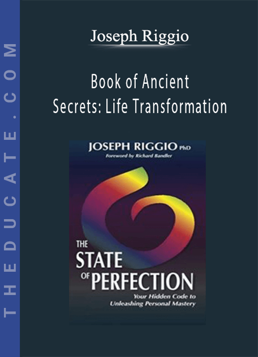 Joseph Riggio - Book of Ancient Secrets: Life Transformation