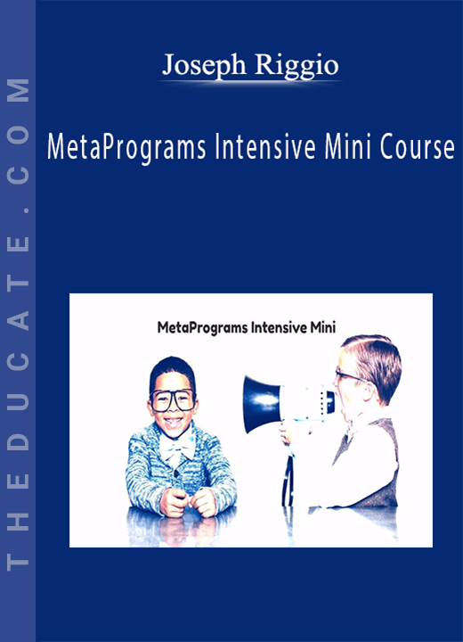 Joseph Riggio - MetaPrograms Intensive Mini Course