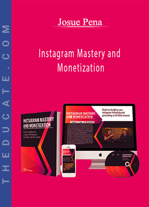 Josue Pena - Instagram Mastery and Monetization