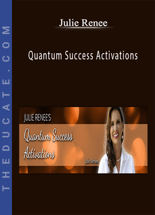 Julie Renee - Quantum Success Activations