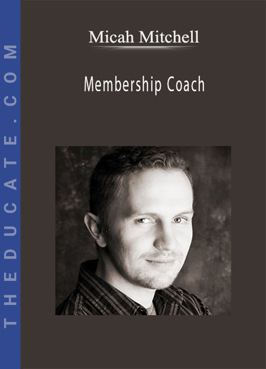 Micah Mitchell - Membership Coach