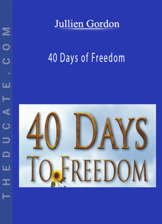 Jullien Gordon - 40 Days of Freedom