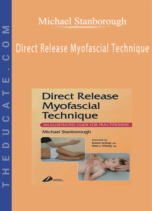 Michael Stanborough - Direct Release Myofascial Technique
