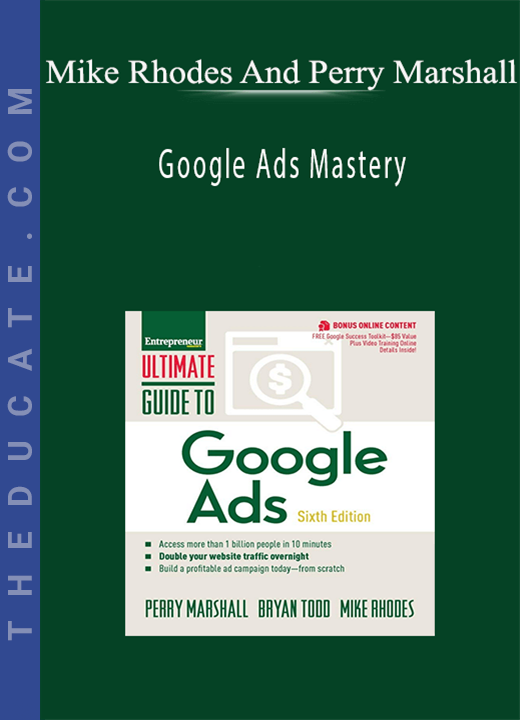 Mike Rhodes And Perry Marshall - Google Ads Mastery