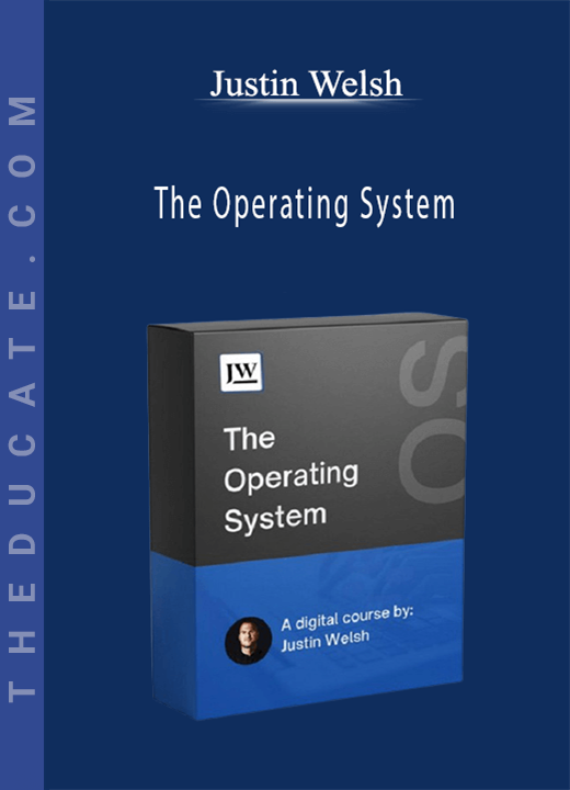 Justin Welsh - The Operating System