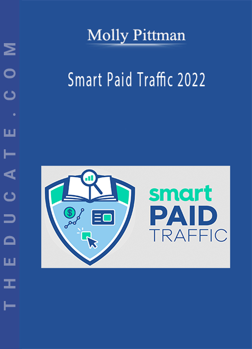 Molly Pittman - Smart Paid Traffic 2022