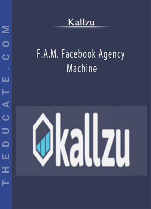 Kallzu - F.A.M. Facebook Agency Machine