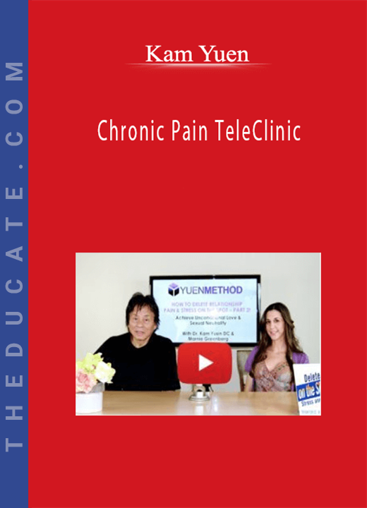 Kam Yuen - Chronic Pain TeleClinic