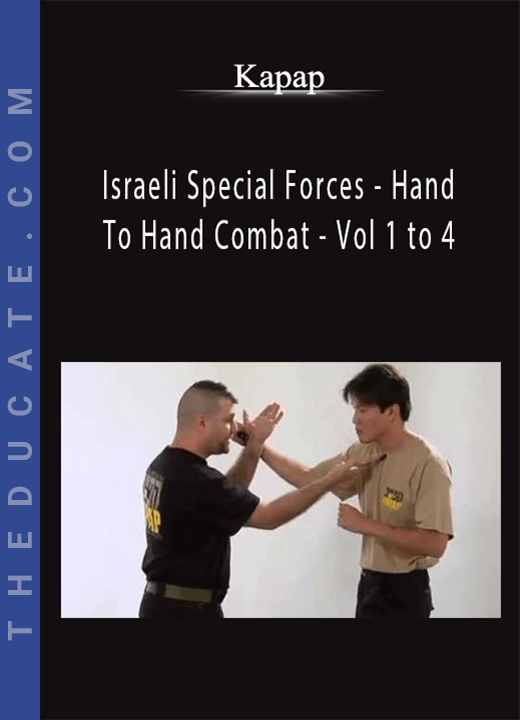 Kapap - Israeli Special Forces - Hand To Hand Combat - Vol 1 to 4