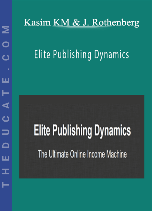 Kasim KM and Jacob Rothenberg - Elite Publishing Dynamics