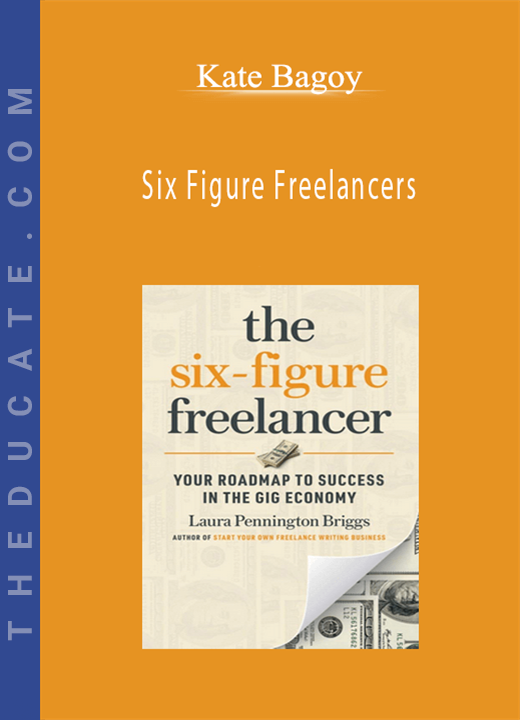 Kate Bagoy - Six Figure Freelancers