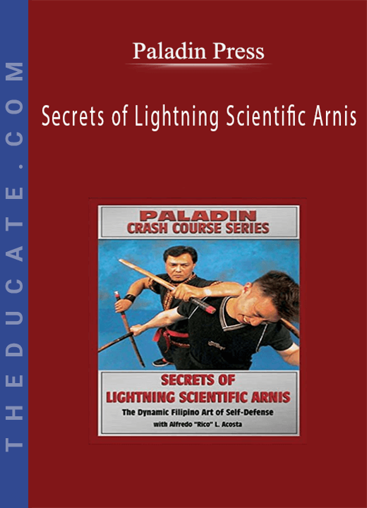 Paladin Press - Secrets of Lightning Scientific Arnis