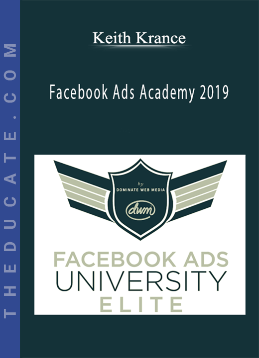 Keith Krance - Facebook Ads Academy 2019