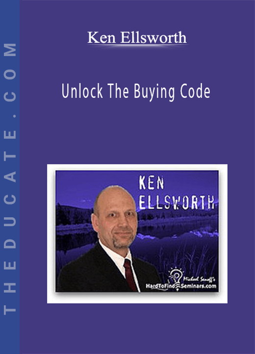 Ken Ellsworth - Unlock The Buying Code