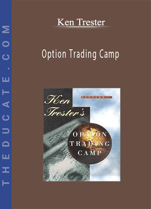 Ken Trester - Option Trading Camp