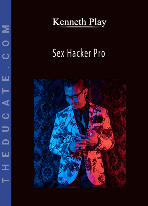 Kenneth Play - Sex Hacker Pro