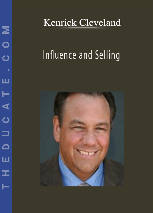 Kenrick Cleveland - Influence and Selling