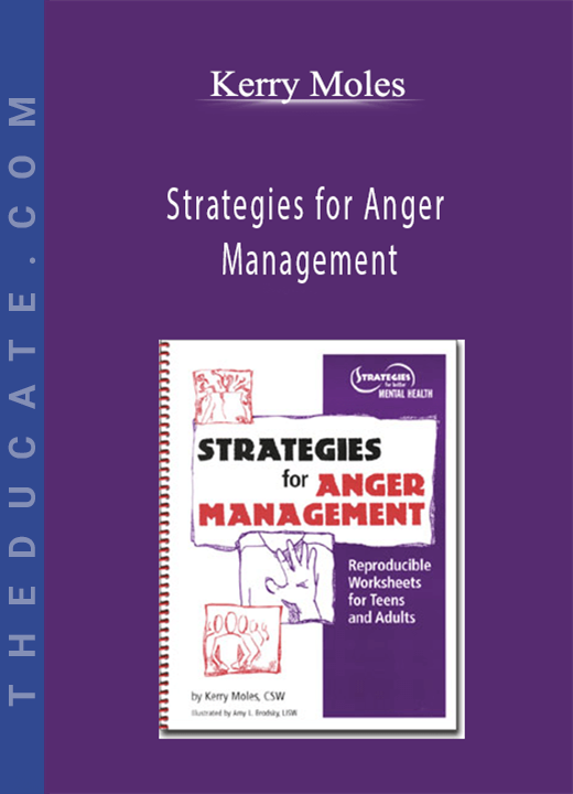 Kerry Moles - Strategies for Anger Management: Reproducible Worksheets for Teens and Adults
