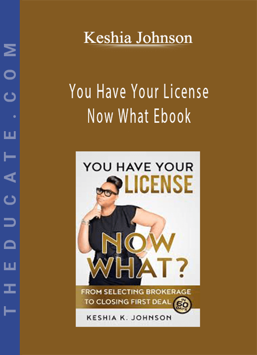 Keshia Johnson - You Have Your License Now What Ebook