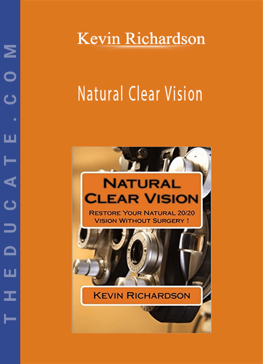 Kevin Richardson - Natural Clear Vision