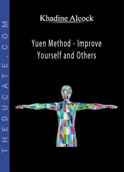 Khadine Alcock - Yuen Method - Improve Yourself and Others