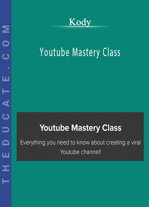 Kody - Youtube Mastery Class