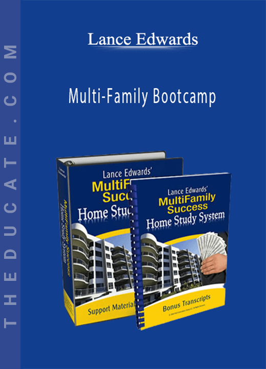 Lance Edwards - Multi-Family Bootcamp