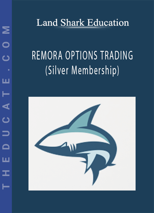 Land Shark Education - REMORA OPTIONS TRADING (Silver Membership)