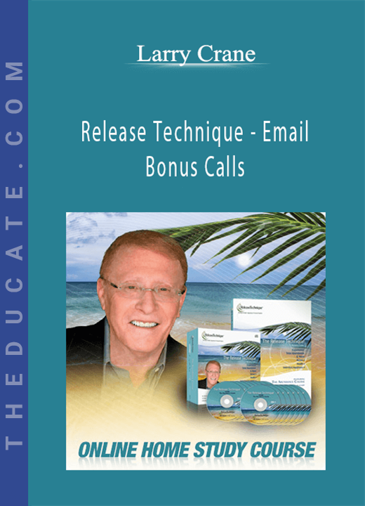 Larry Crane - Release Technique - Email Bonus Calls