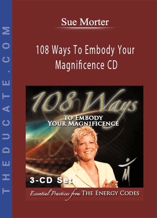 Sue Morter - 108 Ways To Embody Your Magnificence CD
