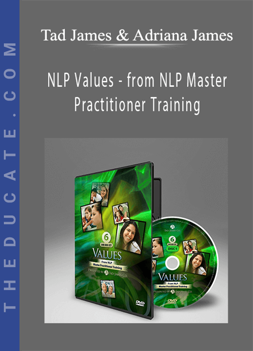 Tad James & Adriana James - NLP Values - from NLP Master Practitioner Training