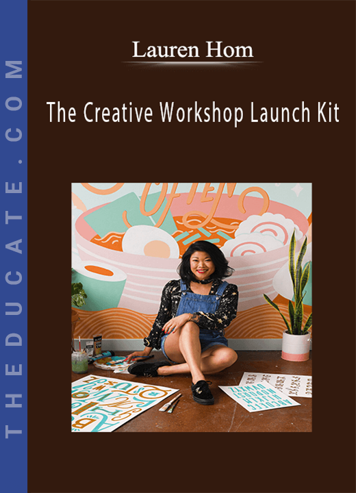 Lauren Hom - The Creative Workshop Launch Kit
