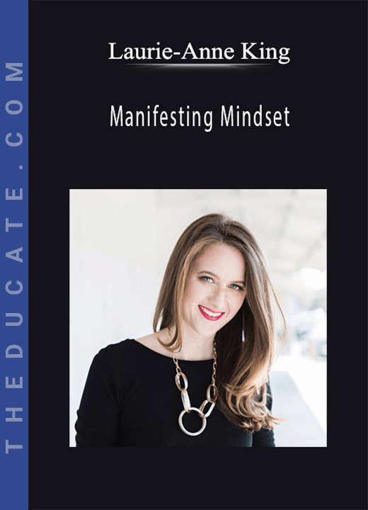 Laurie-Anne King - Manifesting Mindset